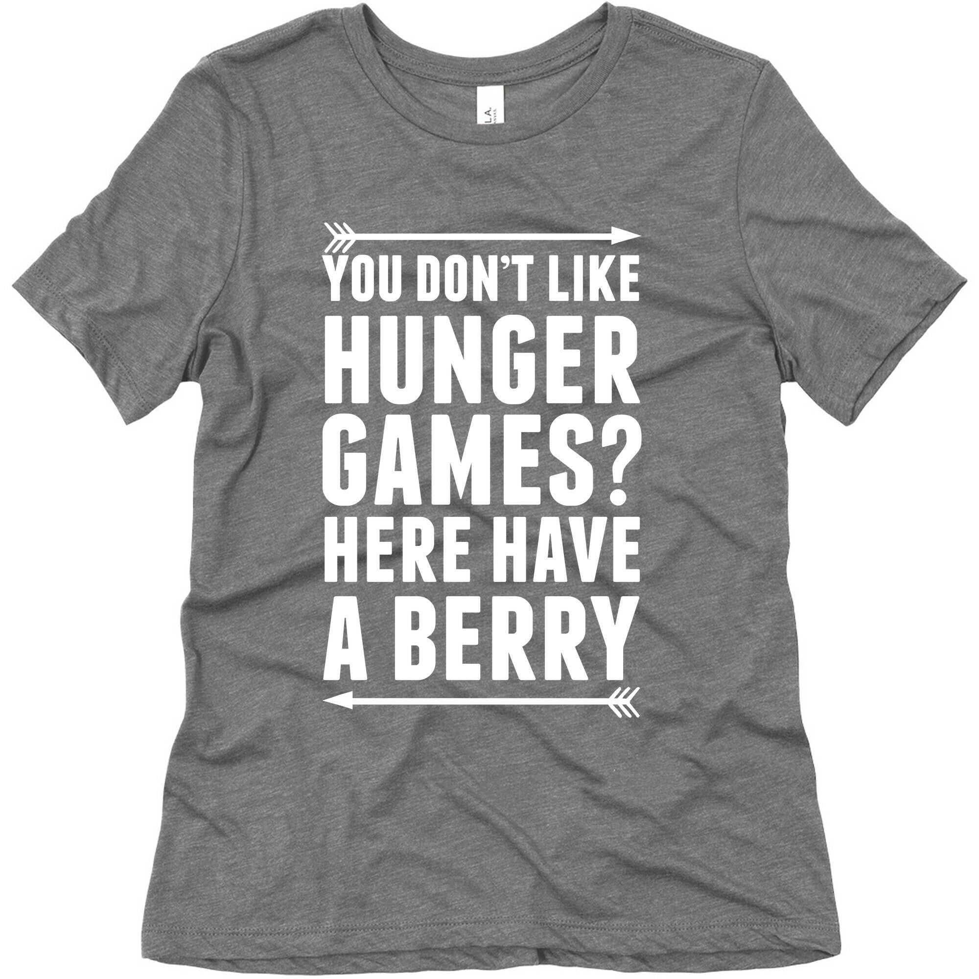 You Don't Like Hunger Games? Here Have A Berry Women's Triblend Tee